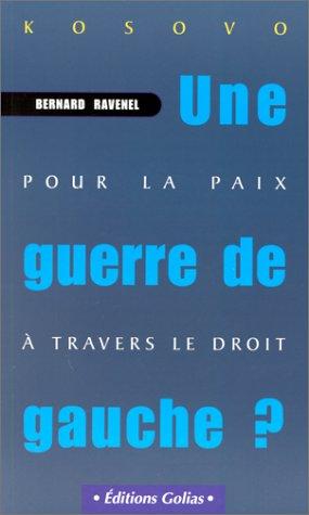 Une guerre de gauche