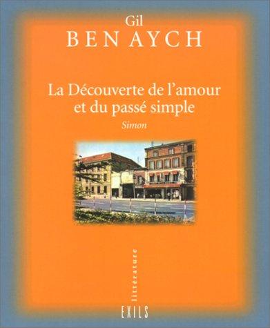 La découverte de l'amour et du passé simple