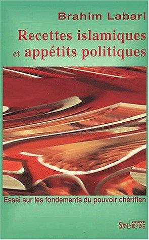 Recettes islamiques et appétits politiques