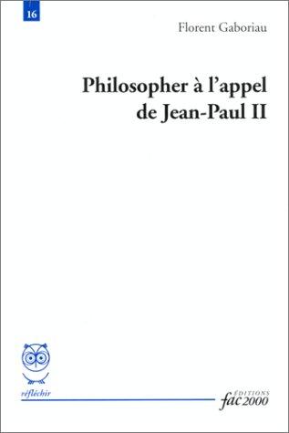 Philosopher à l'appel de Jean-Paul II