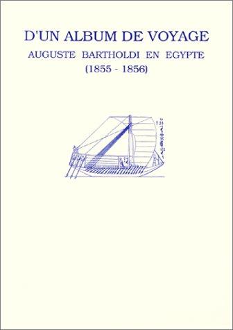 D'un album de voyage : Auguste Bartholdi en Egypte (1855-1856)