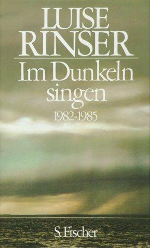 Im dunkeln singen, 1982 bis 1985