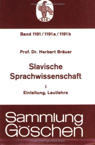 Slavische Sprachwissenschaft I. Einleitung, Lautlehre