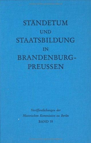Ständetum und Staatsbildung in Brandenburg-Preussen