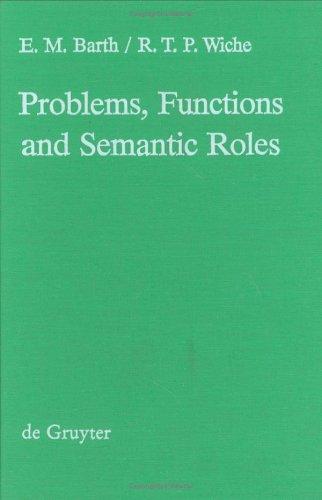 Problems, Functions and Semantic Roles