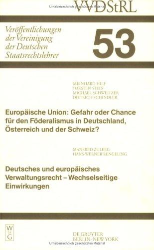 Europäische Union, Gefahr oder Chance für den Föderalismus in Deutschland, Österreich und der Schweiz?