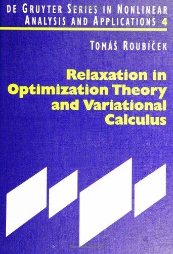 Relaxation in optimization theory and variational calculus