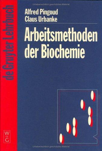 Arbeitsmethoden der Biochemie