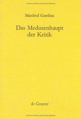 Das Medusenhaupt Der Kritik (Kantstudien-Erganzungshete)