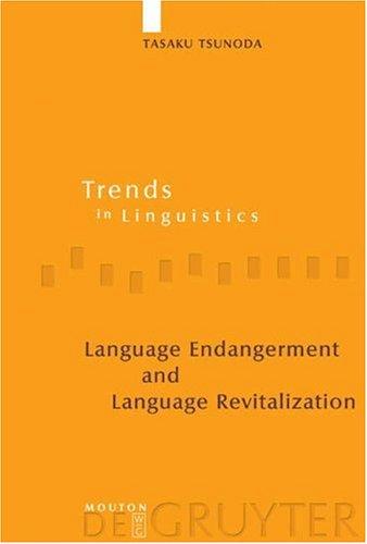 Language endangerment and language revitalization