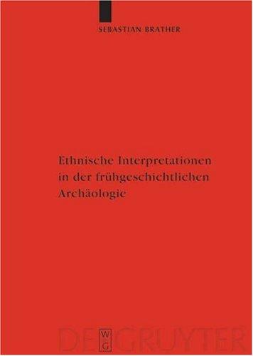 Ethnische Interpretationen in der frühgeschichtlichen Archäologie