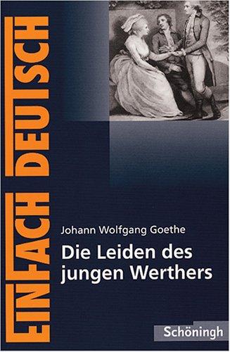 Die Leiden des jungen Werthers. Mit Materialien.