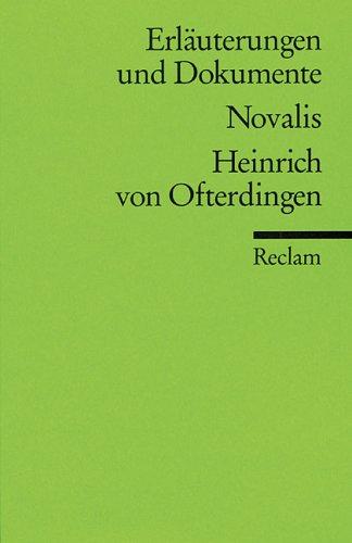 Heinrich Von Ofterdingen (Erlauterungen und Dokumente)