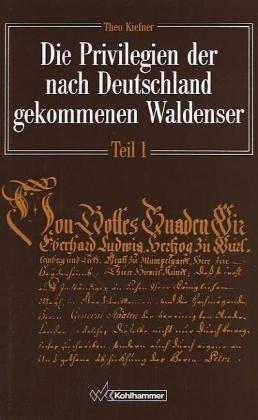 Die Privilegien der nach Deutschland gekommenen Waldenser