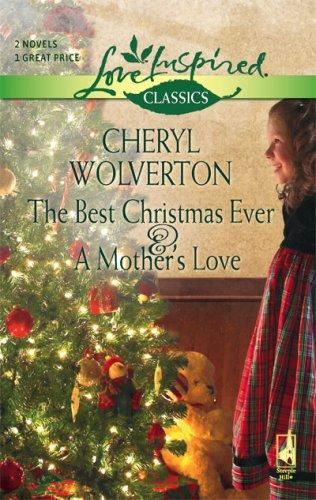 The Best Christmas Ever And A Mother's Love