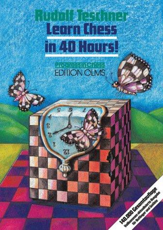 Learn Chess in 40 Hours! (Progress in Chess)