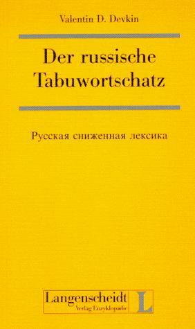 Der russische Tabuwortschatz =
