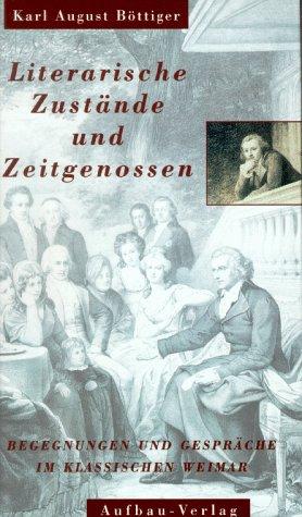Literarische Zustände und Zeitgenossen