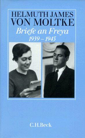 Briefe an Freya 1930 - 1945