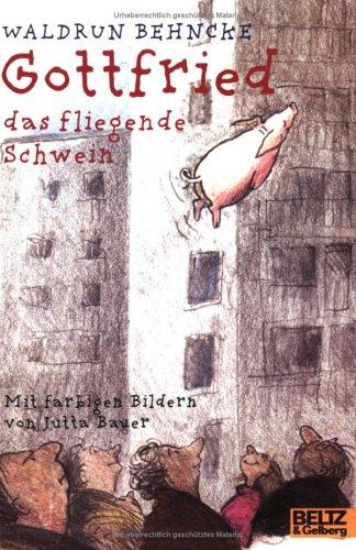 Gottfried, das fliegende Schwein