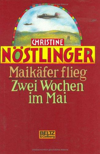 Maikäfer, flieg! Zwei Wochen im Mai