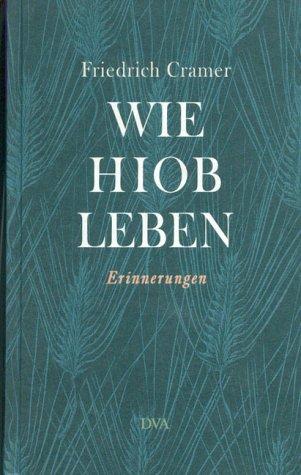 Wie Hiob leben