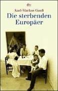 Die Sterbenden Europäer