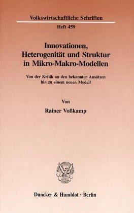 Innovationen, Heterogenität und Struktur in Mikro-Makro-Modellen