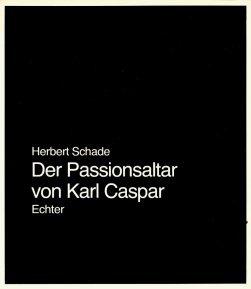 Der Passionsaltar von Karl Caspar