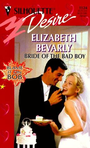 Bride Of The Bad Boy  (Blame It On Bob)