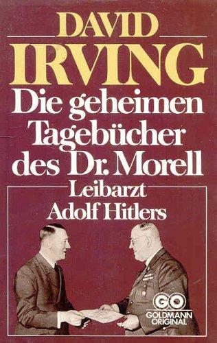 Die geheimen Tagebücher des Dr. Morell