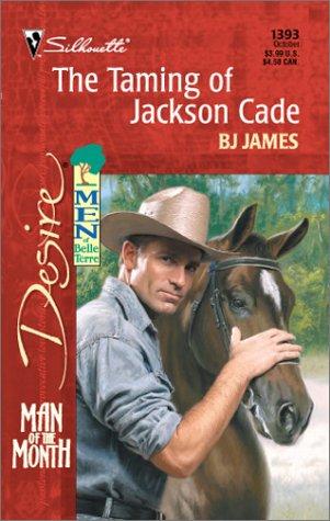 Taming Of Jackson Cade (Man Of The Month)