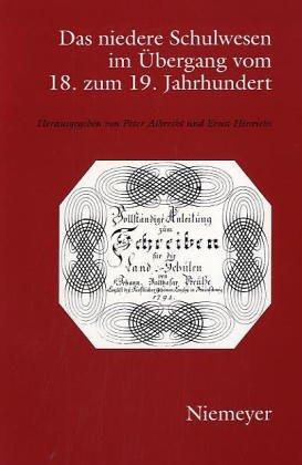 Das niedere Schulwesen im Übergang vom 18. zum 19. Jahrhundert