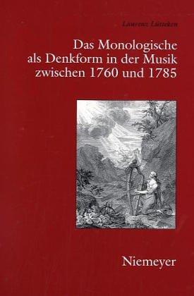 Das Monologische als Denkform in der Musik zwischen 1760 und 1785
