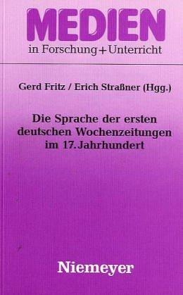 Die Sprache der ersten deutschen Wochenzeitungen im 17. Jahrhundert