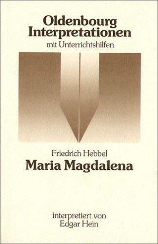 Friedrich Hebbel, Maria Magdalena