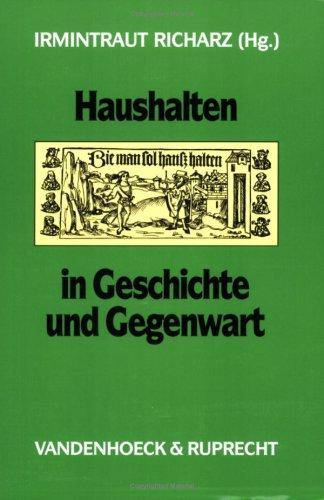Haushalten in Geschichte und Gegenwart