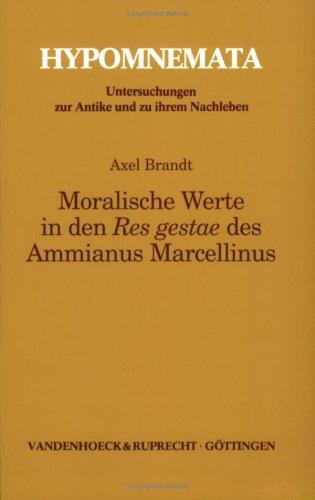 Moralische Werte in den Res gestae des Ammianus Marcellinus