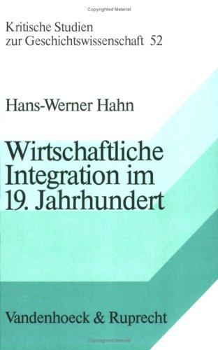 Wirtschaftliche Integration im 19. Jahrhundert