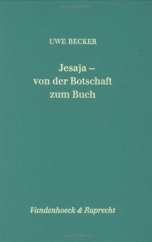Jesaja, von der Botschaft zum Buch