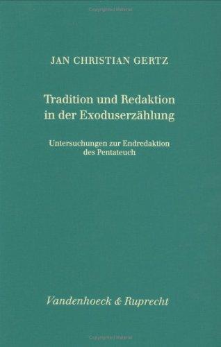 Tradition und Redaktion in der Exoduserzählung