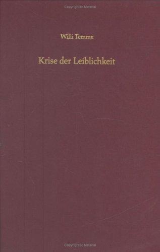 Krise der Leiblichkeit