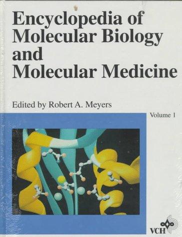 Encyclopedia of molecular biology and molecular medicine