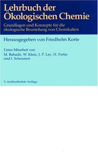 Lerbuch Der Okologischen Chemische - Grundlagen Und Konzepte Fur Die Okologische Beurteilung Von Chemikalien