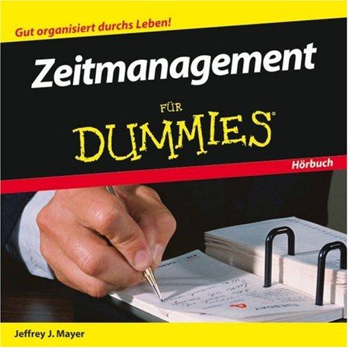 Zeitmanagement für Dummies