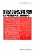 Organisation und gesellschaftliche Differenzierung