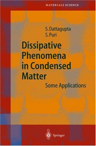 Dissipative phenomena in condensed matter