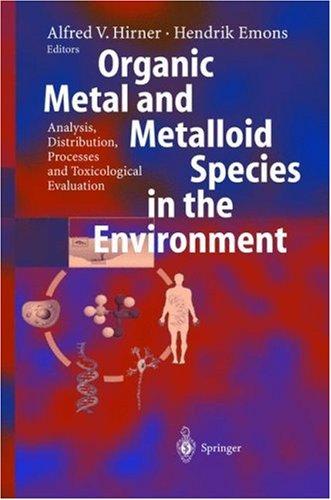 Organic metal and metalloid species in the environment