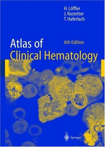 Atlas of clinical hematology
