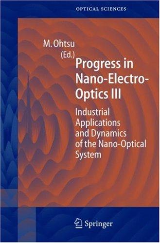 Progress in Nano-Electro Optics III